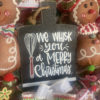 We wisk you a merry christmas sign